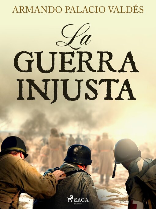 Title details for La guerra injusta by Armando Palacio Valdés - Available